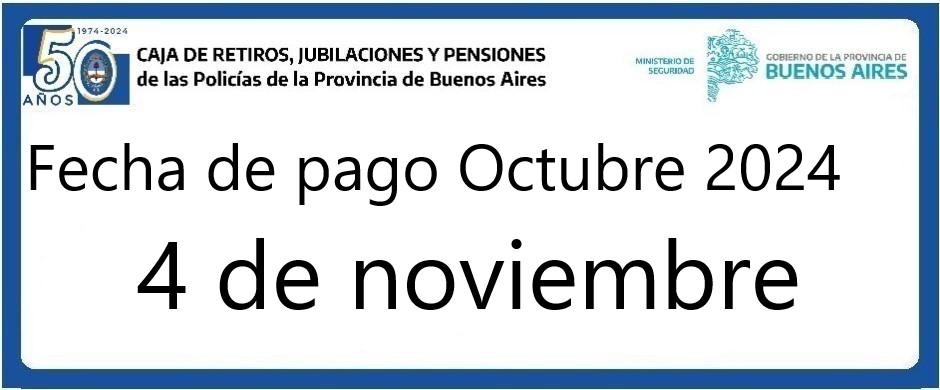 Fecha de pago haberes de Octubre 2024