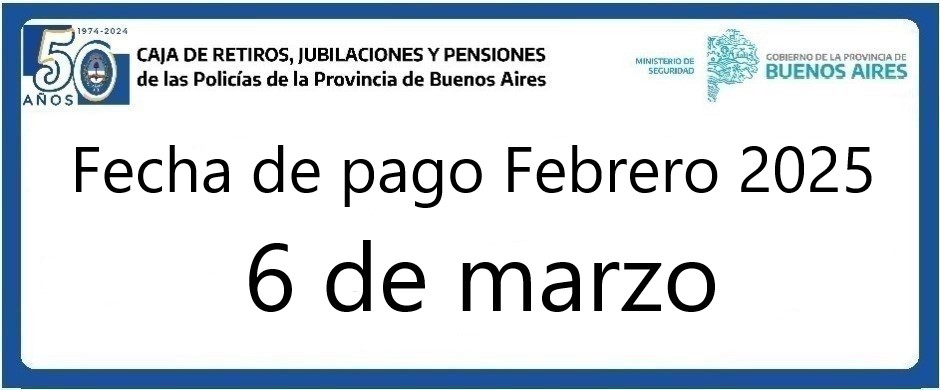 Fecha de pago haberes Febrero 2025