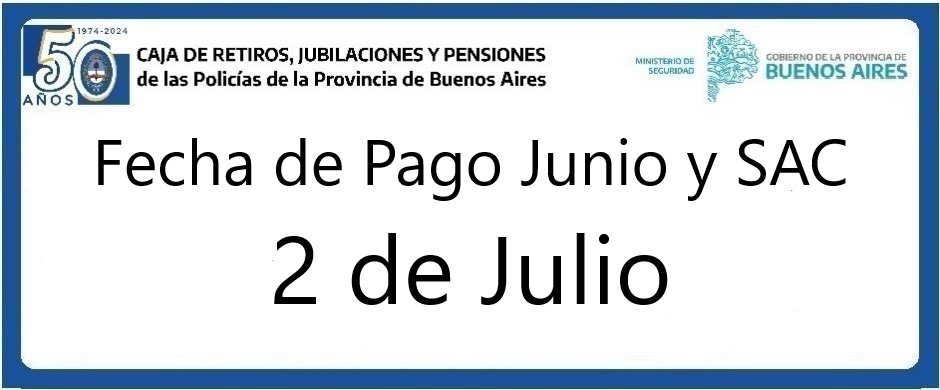 Fecha de pago haberes Junio y SAC 2025
